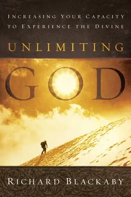 Unlimiting God: Zwiększanie zdolności doświadczania boskości - Unlimiting God: Increasing Your Capacity to Experience the Divine