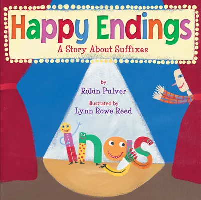 Szczęśliwe zakończenia: Opowieść o przyrostkach - Happy Endings: A Story about Suffixes