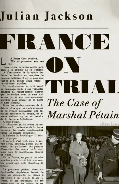 Francja na procesie - sprawa marszałka Petaina - France on Trial - The Case of Marshal Petain