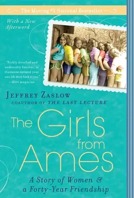 Dziewczyny z Ames: historia kobiet i czterdziestoletniej przyjaźni - The Girls from Ames: A Story of Women and a Forty-Year Friendship