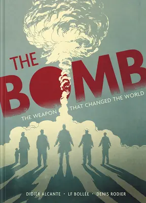 Bomba: Broń, która zmieniła świat - The Bomb: The Weapon That Changed the World