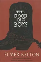 The Good Old Boys: Tom 1 - The Good Old Boys: Volume 1