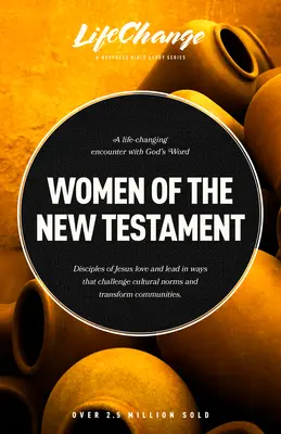 Kobiety Nowego Testamentu: Studium biblijne o tym, jak naśladowcy Jezusa przekraczali kulturę i przekształcali społeczności - Women of the New Testament: A Bible Study on How Followers of Jesus Transcended Culture and Transformed Communities