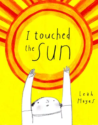 Dotknąłem słońca - I Touched the Sun