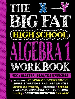 Big Fat High School Algebra 1 Workbook: Ponad 400 ćwiczeń do Algebry 1 - The Big Fat High School Algebra 1 Workbook: 400+ Algebra 1 Practice Exercises