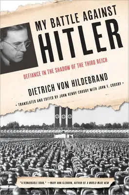 Moja walka z Hitlerem: Opór w cieniu Trzeciej Rzeszy - My Battle Against Hitler: Defiance in the Shadow of the Third Reich