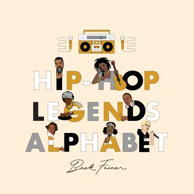 Alfabet legend hip-hopu - Hip-Hop Legends Alphabet