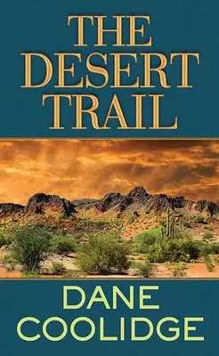 Pustynny szlak - The Desert Trail