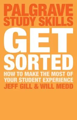 Get Sorted: Jak najlepiej wykorzystać swoje doświadczenie studenckie - Get Sorted: How to Make the Most of Your Student Experience