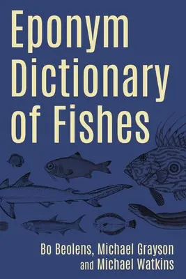 Eponimiczny słownik ryb - Eponym Dictionary of Fishes