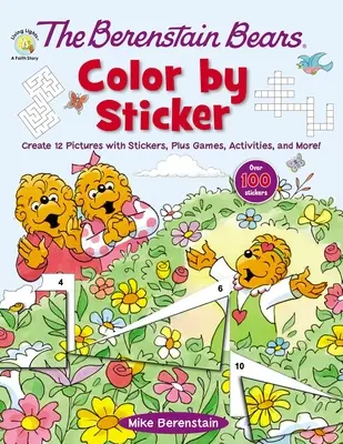 The Berenstain Bears Color by Sticker: Stwórz 12 obrazków za pomocą naklejek, a do tego gry, zabawy i wiele więcej! - The Berenstain Bears Color by Sticker: Create 12 Pictures with Stickers, Plus Games, Activities, and More!