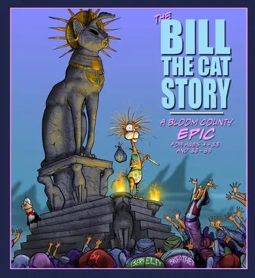 Historia kota Billa: Epopeja hrabstwa Bloom - The Bill the Cat Story: A Bloom County Epic