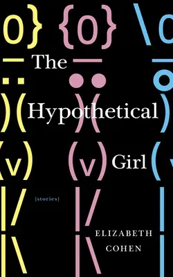 Hipotetyczna dziewczyna: historie - The Hypothetical Girl: Stories