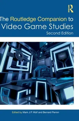 The Routledge Companion to Video Game Studies - przewodnik po grach wideo - The Routledge Companion to Video Game Studies