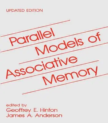 Równoległe modele pamięci asocjacyjnej: Wydanie zaktualizowane - Parallel Models of Associative Memory: Updated Edition