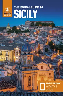 The Rough Guide to Sicily (Przewodnik turystyczny z darmowym ebookiem) - The Rough Guide to Sicily (Travel Guide with Free Ebook)