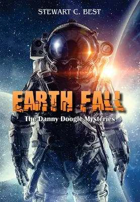 Upadek Ziemi: Tajemnice Danny'ego Doogle'a - Earth Fall: The Danny Doogle Mysteries