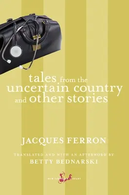 Opowieści z niepewnego kraju i inne historie - Tales from the Uncertain Country and Other Stories