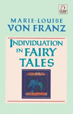 Indywiduacja w bajkach - Individuation in Fairy Tales