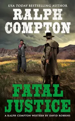 Ralph Compton Fatalna sprawiedliwość - Ralph Compton Fatal Justice