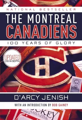 Montreal Canadiens: 100 lat chwały - The Montreal Canadiens: 100 Years of Glory