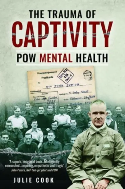 Trauma niewoli: Zdrowie psychiczne jeńców wojennych - The Trauma of Captivity: POW Mental Heath