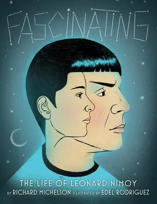 Fascynujące: Życie Leonarda Nimoya - Fascinating: The Life of Leonard Nimoy