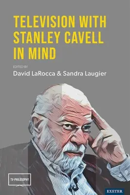 Telewizja z myślą Stanleya Cavella - Television with Stanley Cavell in Mind