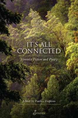 It's All Connected: Feministyczna fikcja i poezja - It's All Connected: Feminist Fiction and Poetry