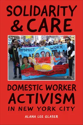 Solidarność i opieka: Aktywizm pracowników domowych w Nowym Jorku - Solidarity & Care: Domestic Worker Activism in New York City