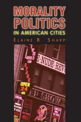 Polityka moralności w amerykańskich miastach - Morality Politics in American Cities