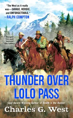 Grzmot nad przełęczą Lolo - Thunder Over Lolo Pass