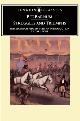 Zmagania i triumfy - czyli czterdzieści lat wspomnień P.T. Barnuma - Struggles and Triumphs - Or, Forty Years' Recollections of P.T. Barnum