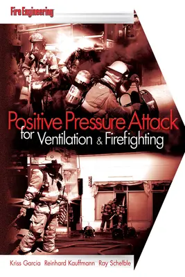 Atak nadciśnieniowy w wentylacji i gaszeniu pożarów - Positive Pressure Attack for Ventilation & Firefighting