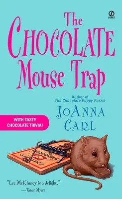Czekoladowa pułapka na myszy: Czekoladowa tajemnica - The Chocolate Mouse Trap: A Chocoholic Mystery