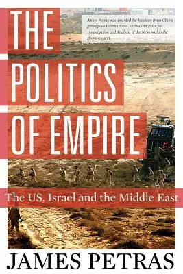 Polityka imperium: USA, Izrael i Bliski Wschód - The Politics of Empire: The US, Israel and the Middle East