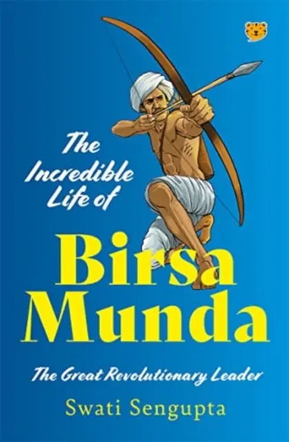 Niesamowite życie Birsa Munda - wielkiego przywódcy rewolucyjnego - Incredible Life of Birsa Munda - The Great Revolutionary Leader