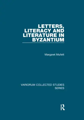 Listy, piśmienność i literatura w Bizancjum - Letters, Literacy and Literature in Byzantium