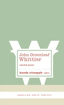 John Greenleaf Whittier: Wybrane wiersze: (American Poets Project #10) - John Greenleaf Whittier: Selected Poems: (American Poets Project #10)