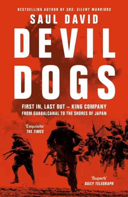 Devil Dogs - First in, Last out - Kompania King od Guadalcanal do wybrzeży Japonii - Devil Dogs - First in, Last out - King Company from Guadalcanal to the Shores of Japan