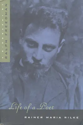 Życie poety: Rainer Maria Rilke