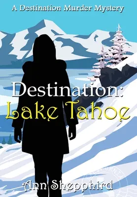 Przeznaczenie: Jezioro Tahoe - Destination Lake Tahoe