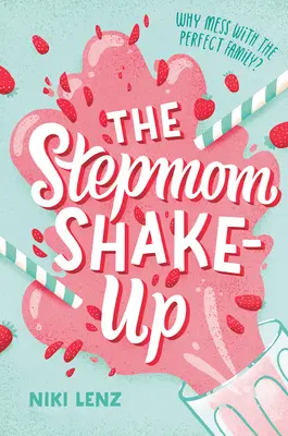 Stepmom Shake-Up - The Stepmom Shake-Up