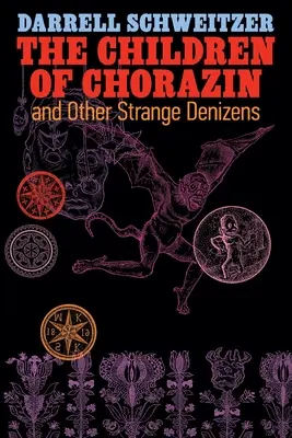 Dzieci z Chorazynu i inni dziwni mieszkańcy - The Children of Chorazin and Other Strange Denizens