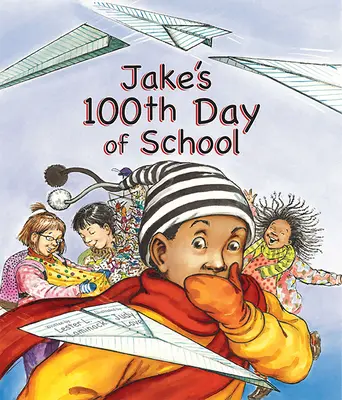 Setny dzień szkoły Jake'a - Jake's 100th Day of School