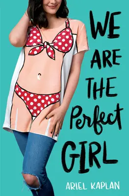 Jesteśmy idealną dziewczyną - We Are the Perfect Girl