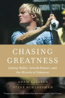 W pogoni za wielkością: Johnny Miller, Arnold Palmer i cud w Oakmont - Chasing Greatness: Johnny Miller, Arnold Palmer, and the Miracle at Oakmont