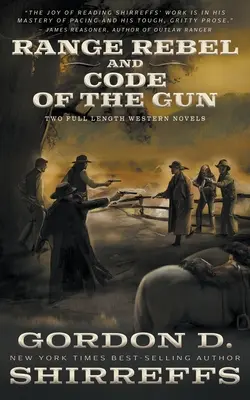 Range Rebel i Code of the Gun: Dwie pełnometrażowe powieści westernowe - Range Rebel and Code of the Gun: Two Full Length Western Novels