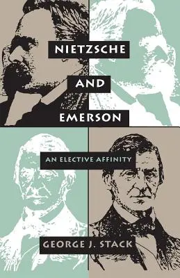 Nietzsche i Emerson - powinowactwo z wyboru - Nietzsche & Emerson - An Elective Affinity