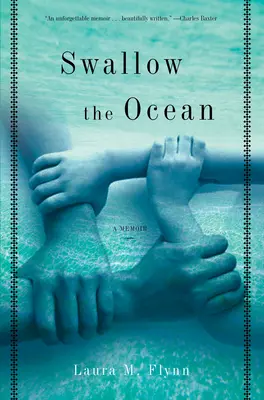 Połknąć ocean - pamiętnik - Swallow The Ocean - A Memoir